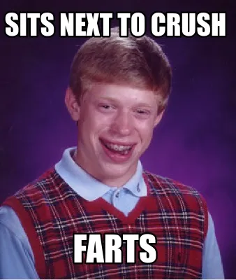 Funny Sits next to crush farts