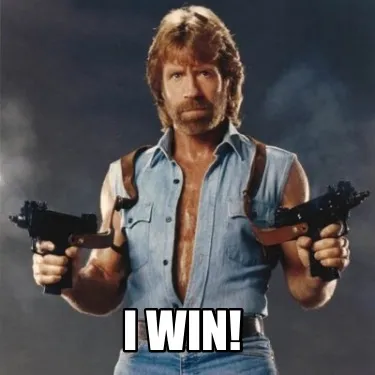 I Win!