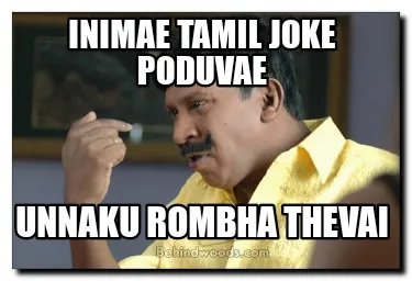 Inimae tamil joke poduvae Unnaku rombha thevai