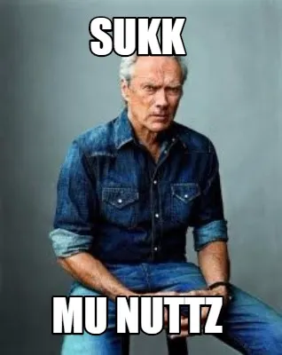 Sukk mu nuttz