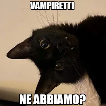 Funny vampiretti ne abbiamo?