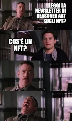 Leggi la newsletter di Reasoned Art Sugli NFT? Cos'è un nft?