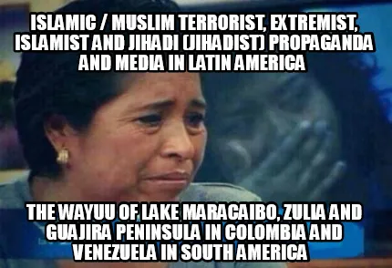 Islamic / Muslim Terrorist, Extremist, Islamist and Jihadi (Jihadist) Propaganda