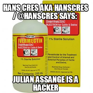 Hans Cres AKA Hanscres / @HansCres says: Julian Assange is a Hacker