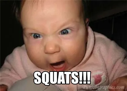 Squats!!!