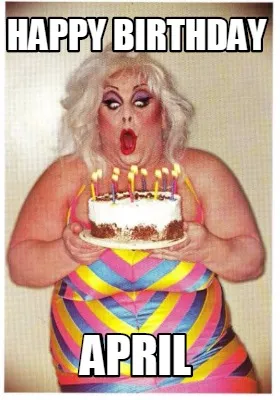 Happy Birthday april