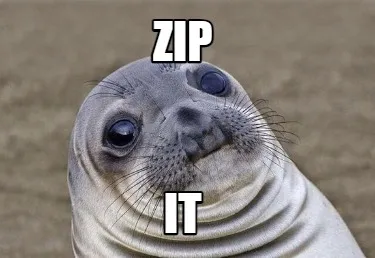 Funny ZIP IT