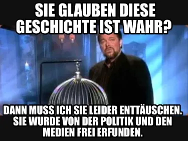 Funny Sie glauben diese Geschichte ist wahr? Dann muss ich sie leider enttäuschen. s