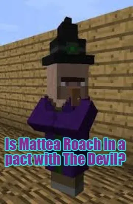 Is Mattea Roach in a pact with The Devil?