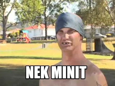 NEK MINIT