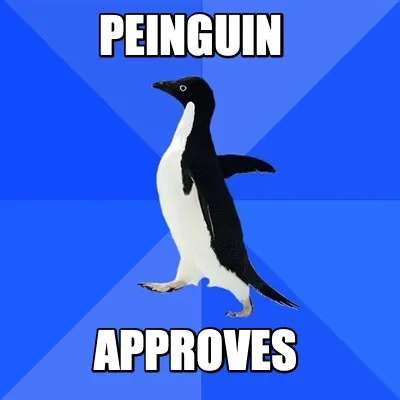 Peinguin approves