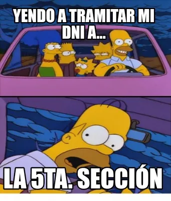 Funny YENDO A TRAMITAR MI DNI A... LA 5TA. SECCIÓN