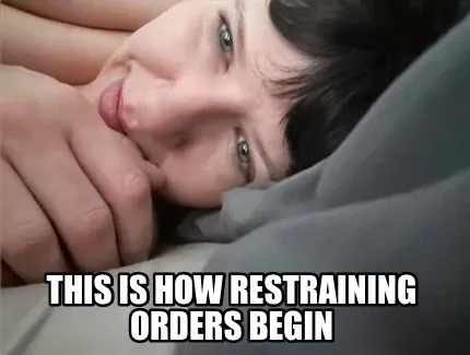 This is how restraining orders begin