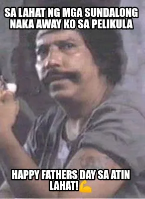 Sa lahat ng mga Sundalong naka away ko sa Pelikula Happy Fathers Day sa atin lah