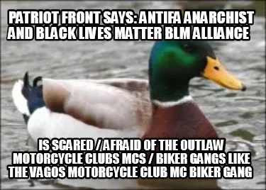 Patriot Front Says Antifa Anarchist And Black Lives Matter Blm Alliance Is Scare