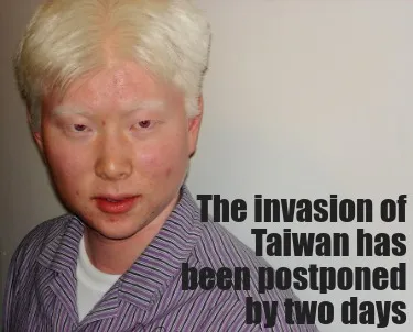Funny The invasion of Taiwan has been postponed by two days