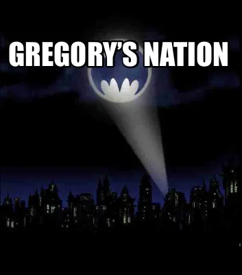 Funny GREGORY’S NATION