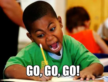 Funny GO, GO, GO!