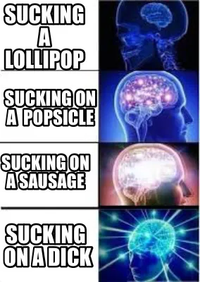 Sucking A Lollipop Sucking On A Dick Sucking On A Popsicle Sucking On A Sausage