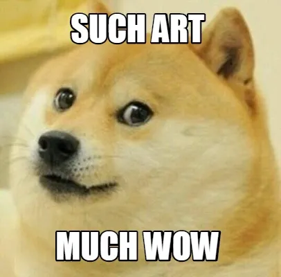 Such art much wow
