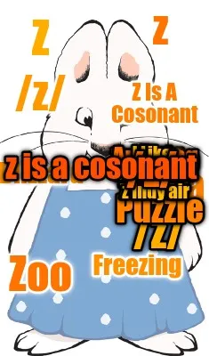Funny Z z Z Is A Cosonant /z/ Zebra Zoo Freezing Blizzard /z/ Puzzle Zombie Jazz Amazi