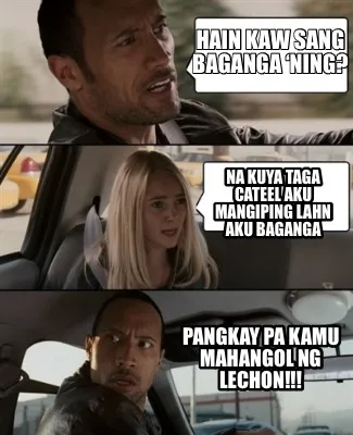 Hain kaw sang Baganga ‘ning? Na kuya taga Cateel aku mangiping lahn aku Bagang