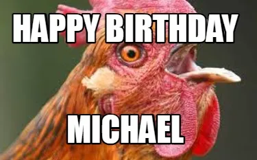 Happy Birthday Michael