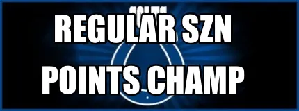 Regular szn Points champ