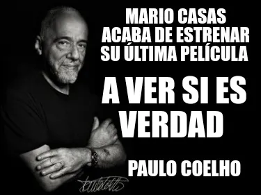 Funny Mario casas acaba de estrenar su última película Paulo Coelho A ver si es ve