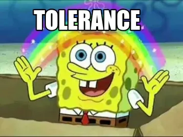 Tolerance