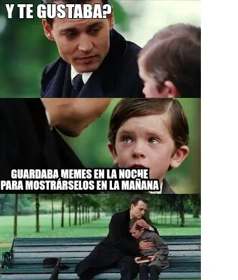Y te gustaba? Guardaba