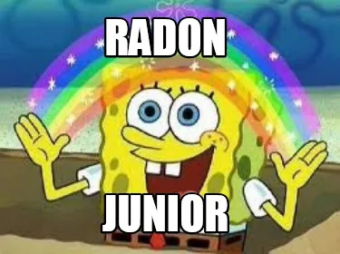 Funny Radon Junior