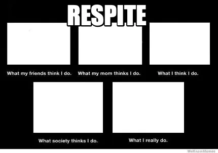 RESPITE