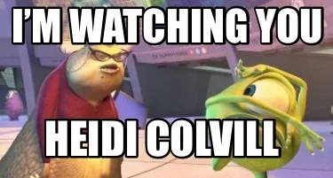 Funny I’m watching you Heidi Colvill