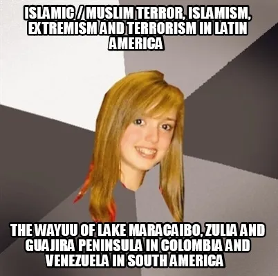 Islamic Muslim Terror Islamism Extremism And Terrorism In Latin America The Wayu