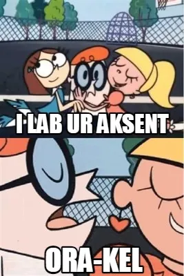 I LAB UR AKSENT ORA-KEL