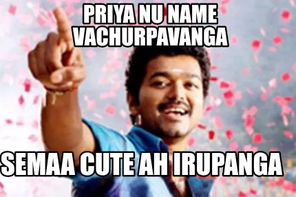 Funny Priya nu name vachurpavanga Semaa cute ah irupanga