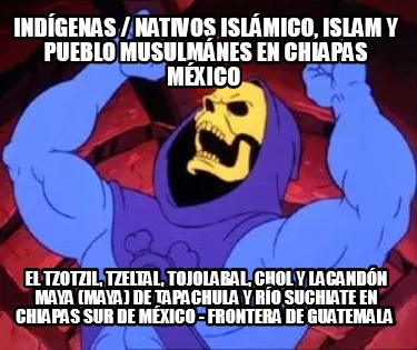 Indgenas Nativos Islmico Islam Y Pueblo Musulmnes En Chiapas Mxico El Tzotzil Tz