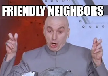 Friendly neighbors