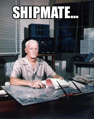 Funny Shipmate...