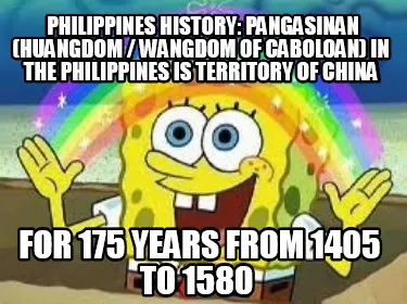Philippines History Pangasinan Huangdom Wangdom Of Caboloan In The Philippines I