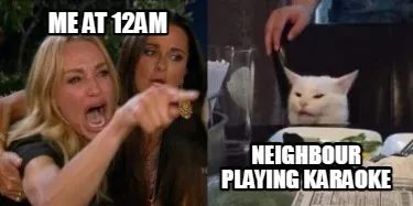 Funny Me at 12am neighbour playing karaoke
