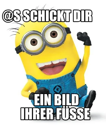 @S SCHICKT dir Ein Bild ihrer Füße