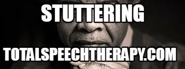 Stuttering totalspeechtherapy.com