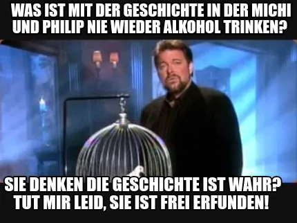 Was ist mit der Geschichte in der Michi und Philip nie wieder Alkohol trinken?