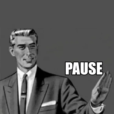 Pause