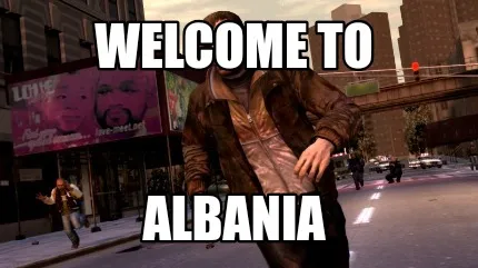 Welcome to Albania