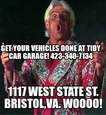 Get your vehicles done at Tidy Car Garage! 423-340-7134 1117 West state st. Bris