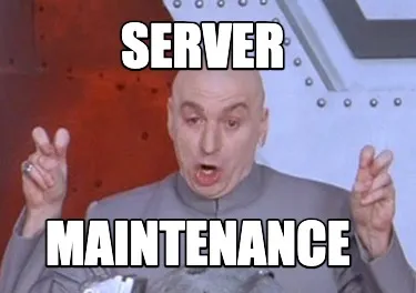 Funny Server Maintenance