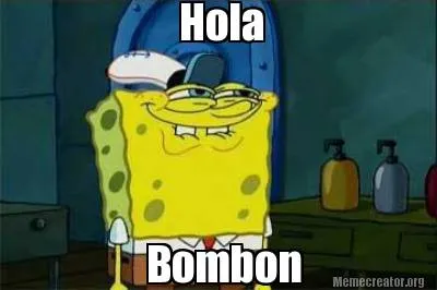 Funny Hola Bombon